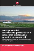 Uma potencial ferramenta participativa para uma exploração mineira responsável