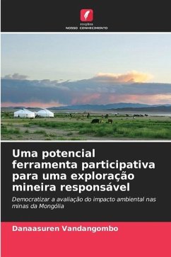 Uma potencial ferramenta participativa para uma exploração mineira responsável - Vandangombo, Danaasuren