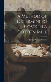A Method of Determining Costs in a Cotton Mill