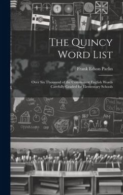 The Quincy Word List - Parlin, Frank Edson