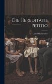 Die Hereditatis Petitio