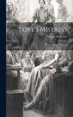 Love's Mistress