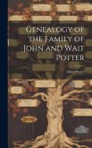 Genealogy of the Family of John and Wait Potter
