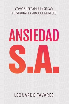 Ansiedad S.A. - Tavares, Leonardo