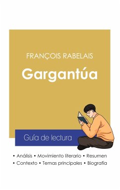 Guía de lectura Gargantúa de François Rabelais (análisis literario de referencia y resumen completo) - Rabelais, François