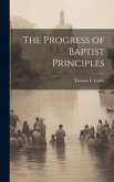 The Progress of Baptist Principles