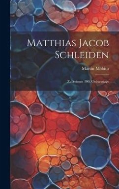 Matthias Jacob Schleiden - Möbius, Martin