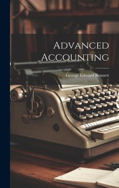 Advanced Accounting - Bennett, George Edward
