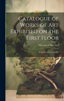 Catalogue of Works of Art Exhibited on the First Floor - Arts, Museum Of Fine