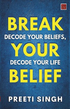 Break Your Belief - Singh, Preeti