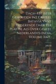 Dagh-register Gehouden Int Casteel Batavia Vant Passerende Daer Ter Plaetse Als Over Geheel Nederlandts-india, Volume 1663...