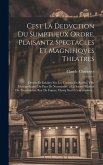 Cest la dedvction du sumptueux ordre, plaisantz spectacles et magnifiqves theatres