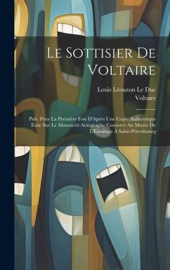 Le Sottisier De Voltaire - Voltaire; Le Duc, Louis Léouzon