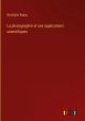La photographie et ses applications... - Bild 1