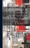 Chats to Violin Students on How to Study the Violin