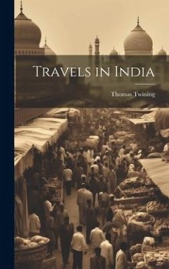 Travels in India - Twining, Thomas