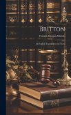 Britton; an English Translation and Notes
