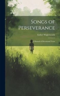 Songs of Perseverance - Wiglesworth, Esther