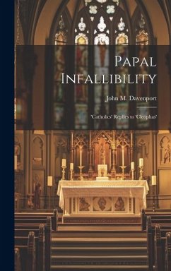 Papal Infallibility - Davenport, John Marriott