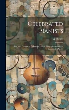 Celebrated Pianists - Ehrlich, A.