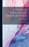 A Study of English and American Poets