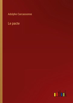 Le pacte - Carcassonne, Adolphe