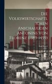 Die Volkswirtschaftlichen Anschauugen Antonins von Florenz (1389-1459)