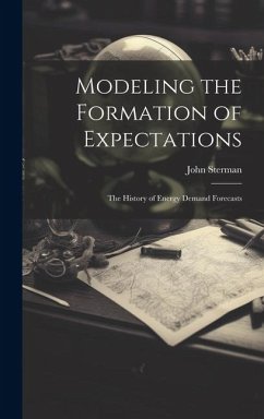 Modeling the Formation of Expectations - Sterman, John