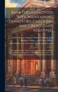 Bank Fees Associated With Maintaining Depository, Checking, and Credit Card Accounts