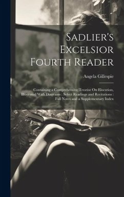 Sadlier's Excelsior Fourth Reader - Gillespie, Angela