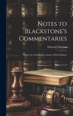 Notes to Blackstone's Commentaries - Christian, Edward