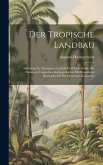 Der Tropische Landbau