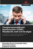 Temporomandibular Dysfunction (TMD), Headache and Cervicalgia