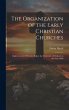The Organization of the Early Christian... - Bild 1