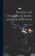 Pensées De L'empereur Marc Aurèle... - Bild 1
