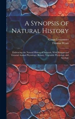 A Synopsis of Natural History - Wyatt, Thomas; Lemonnier, Céran