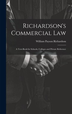 Richardson's Commercial Law - Richardson, William Payson