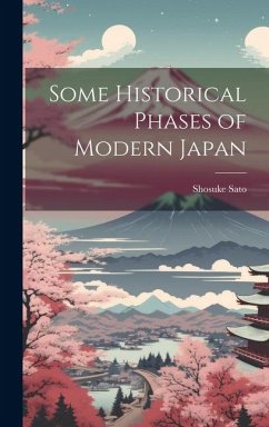 Some Historical Phases of Modern Japan - Sato, Shosuke