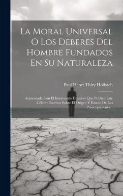 La Moral Universal O Los Deberes Del Hombre Fundados En Su Naturaleza