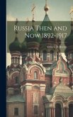 Russia Then and Now 1892-1917
