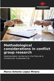 Methodological considerations in conflict group research