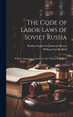 The Code of Labor Laws of Soviet Russia