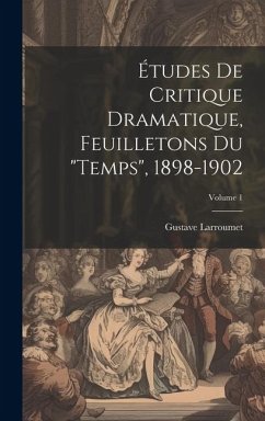 Études de critique dramatique, feuilletons du 