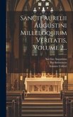 Sancti Aurelii Augustini Milleloquium Veritatis, Volume 2...