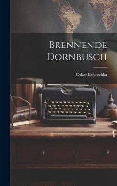 Brennende Dornbusch - Kokoschka, Oskar