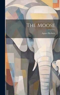 The Moose - Herbert, Agnes