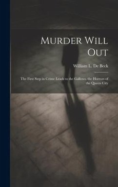 Murder Will Out - de Beck, William L