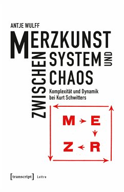 Merzkunst zwischen System und Chaos (eBook, PDF) - Wulff, Antje