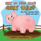 WHY DO PIGS HAVE CURLY TAILS?