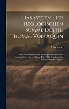 Das System Der Theologischen Summe Des Hl. Thomas Von Aquin - Portmann, A.
